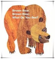 棕熊，棕熊你看到了什么？（Brown Bear What Do You See）